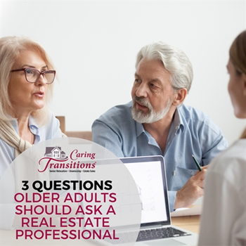 3 Questions Older Adults Should Ask A Real Estate Professional